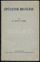 Kotsis Endre: Épületek becslése. Bp., 1934,&quot;Pátria&quot;, 32 p. Kiadói papírkötés.