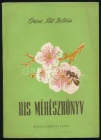 Örösi Pál Zoltán: Kis méhészkönyv. Bp.,1954, Mezőgazdasági. Első kiadás. Kiadói papírkötés.