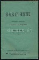 1870 Borászati Füzetek. II. évf. 1. füzet. 1870. január. Pest, 1870, Kocsi Sándor, 64 p. A hátsó borítón tartalomjegyzékkel, benne érdekes írásokkal, közte: "A tordavidéki szőlő- és bornemesítő társulat alapszabályai."Kiadói papírkötés, foltos borítóval.