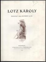 Lotz Károly meghalt 1904. október 13-án. Bp., 1905, Franklin, 48+8 p. Kiadói papírkötés, javított ge...