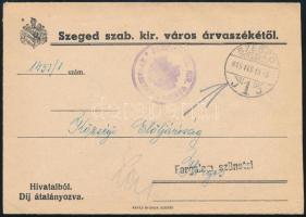 1945 Hivatalos levél SZEGED SZ. KIR. VÁROS / ÁRVASZÉKE bélyegzéssel, Forgalom szünetel jelzésse