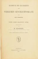 Schroeder, Carl: Handbuch der Krankheiten der weiblichen Geschlechtsorgane. Leipzig, 1898, F. C. Vogel. Kopott félbőr-kötésben, a borítón apró sérülésekkel.