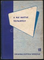 Kiss Károly: A mai magyar tolvajnyelv. Kriminalisztikai sorozat 18. Bp., 1963, BM Tanulmányi és Módszertani Osztály. Kiadói papírkötés, foltos borítóval.