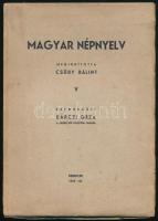 Magyar népnyelv. V. Szerk.: Bárczi Géza. Debrecen, 1943-46., Magyar Népnyelvkutató Intézet. Kiadói papírkötés. Felvágatlan példány.