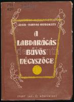 Ádám József - Darvas Albert - Hidegkuti Nándor: A labdarúgás bűvös négyszöge. A labdarúgófedezetek és összekötők játéka. Bp., 1958, Sport. Kiadói kopott papírkötés. Megjelent 3100 példányban, régi intézményi bélyegzésekkel.