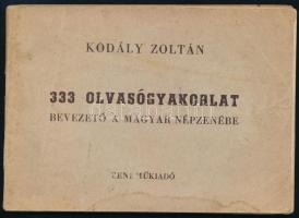 Kodály Zoltán: 333 olvasógyakorlat. Bevezető a magyar népzenébe. Bp., 1960., Zeneműkiadó. Kiadói papírkötés, foltos.