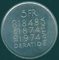 Svájc 1974. 5Fr "100 éves az Alkotmánymódosítás" T:BU