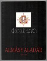 Almásy Aladár 1993-1994. A festőművész által Gyulai Lajos festőművész részére DEDIKÁLT példány! hn., én., Sieg-Mont. Gazdag képanyaggal illusztrált. Kiadói papírkötés.