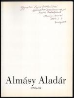 Almásy Aladár 1993-1994. A festőművész által Gyulai Lajos festőművész részére DEDIKÁLT példány! hn.,...