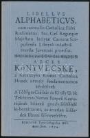 Libellus Alphabeticus. II. Rákóczy Ferenc ABCés könyvecskélye. Szerk.: B. Balsai Jolán. Miskolc, én., Kazinczy Ferenc Társas - BAZ Megyei Levéltár. Hasonmás kiadás. Kiadói papírkötés. Megjelent 1000 példányban.