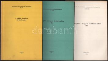 A hajdúk a magyar történelemben I-III. köt. Hajdú-Bihar Megyei Múzeumok Közleményei 10.,19.,28., szám. Debrecen, 1969-1975., Alföldi Nyomda. Kiadói papírkötések.