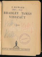 [Rejtő Jenő] P. Howad: Bradley Tamás visszaüt. Bp., [1941], Nova, 159 p. A borító Pályi Jenő (1900-1...