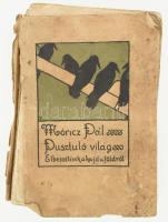 Móricz Pál: Pusztuló világ. Elbeszélések a hajduföldről. A szerző, Móricz Pál (1870-1936) író, újságíró által Hoitsy Pál (1850-1927) hírlapíró, politikus, országgyűlési képviselő részére DEDIKÁLT! Bp., 1912, Singer és Wolfner. Kiadói papírkötés, könyvtest több darabra szétvált, sérült gerinccel, foltos borító elvált a könyvtesttől, helyenként foltos lapokkal, erősen megviselt állapotban.