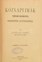 Gyöngyössy Sámuel. Köznapi imák templomi használatra, tekintettel az évszakokra. I-II. kötet (egy kötetben). Debrecen, 1894, Harmathy Pál. 255+255 p. Korabeli vaknyomásos, aranyozott gerincű egészvászon-kötésben, márványozott lapélekkel, kissé kopott gerinccel, I. kötet címlapján apró sérüléssel, kisebb folttal és korabeli Ferenczi B Miskolcz bélyegzéssel.