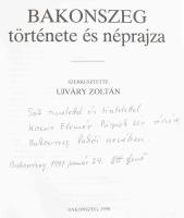 Ujváry Zoltán (szerk.): Bakonszeg története és néprajza. A polgármester Ott Jenő által Kocsis Elemér...