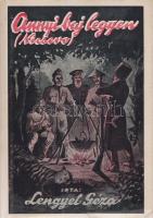 Lengyel Géza:
Annyi baj legyen... (Nicsevo.) Hadifogoly riport regény.
Budapest, 1931. ,,Fortuna&q...