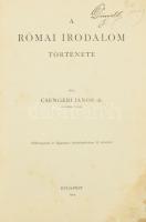Csengeri János: A római irodalom története. (Különnyomat az Egyetemes Irodalomtörténet II. kötetéből.). Budapest, 1904. [Franklin ny.] 1 t. (címkép) + 104 p. Egyetlen kiadás. Oldalszámozáson belül szövegközti rajzokkal gazdagon illusztrálva. Korabeli, kopott egészvászon kötésben, javított címlapon régi névbejegyzéssel, néhány kevés lap kissé foltos. Számos oldalon ceruzás aláhúzások.