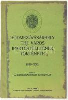 Hódmezővásárhely THJ. Város Ipartestületének története 1889-1939. Hódmezővásárhely, 1939, Dura Lajos Könyvnyomdája. Kiadói papírkötés, kissé foltos borítóval.