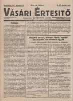 1927 Vásári értesítő. Elkövette: Barbarits Lajos. IV. Évfolyam, páratlan szám. (1927. december hó.) Nagykanizsa, 1927. (Délzalai Nyomda és Lapkiadó Vállalat Rt.) 10 p. A Vásári Értesítő a nagykanizsai Keresztény Jótékony Nőegylet által szervezett karácsonyi vásáron terjesztett humoros időszaki kiadvány, szabadáras termék, melynek bevételét a vásári tombola bevételéhez hasonlóan jótékony célra fordították. Dokumentumunk ismerteti a Nőegylet az évi vásári programját, illetve humoros cikkeket közöl. Az utolsó oldalakon korabeli apróhirdetések. Hajtogatva, borító nélkül. Jó állapotú lap. Ritka.