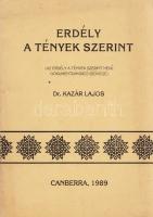 Kazár Lajos: Erdély a tények szerint. (Az ,,Erdély a tények szerint" nevű dokumentumvideó szövege.) Canberra, 1989. Szerző (Patria Printers). 16 + [2] p. + 1 térkép (kétoldalas) + 1 melléklet (egyleveles). Egyetlen magyar kiadás. Ausztráliai magyar emigránsok 1988-ban készítették el az erdélyi falurombolások ellen tiltakozó dokumentumfilmjüket, ,,Erdély a tények szerint" címmel, 60 percben. Egész oldalas térképekkel és szövegközti ábrával kísért kiadványunk a dokumentumfilm szövegét tartalmazza. Fűzve, szilágysági népművészeti mintával illusztrált kiadói borítóban. Jó példány, ritka.