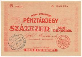 1946. 100.000AP nem kamatozó Pénztárjegy "B 056435" "Másra át nem ruházható", "M. KIR. POSTATAKARÉKPÉNZTÁR - FŐPÉNZTÁR" felülbélyegzéssel T:F Adamo P58