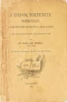 Dr. Pollák Miksa: A zsidók története Sopronban a legrégibb időktől a mai napig. Az Izr. Magyar Irodalmi Társulat Kiadványai VI. Bp., 1896, (Franklin-Társulat), Kiadói papírkötés, sérült és javított gerinccel, kopott borítóval, hiányos (353-379 p. hiányzik), részben felvágatlan példány.