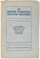 Az orvosi tudomány magyar mesterei. Balassa János, Markuszovszky Lajos, Semmelweis Ignác, Korányi Frigyes, Id. Bókai János, Fodor József. Bp., 1928., Markusovszky-Társaság,(Magyar Tudományos Társulatok Sajtóvállalata-ny.) Kiadói papírkötés, laza, sérült kötéssel, kissé szakadozott borítószélekkel.   Dr. Heckenast Gusztáv orvos (nem a történész) névbélyegzésével.