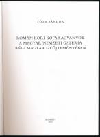 Tóth Sándor: Román kori kőfaragványok a Magyar Nemzeti Galéria Régi Magyar Gyűjteményében. A Magyar ...