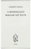 László Gyula: A honfoglaló magyar nép élete. Bp., 1997, Püski. Kiadói egészvászon-kötés, kiadói papír védőborítóban.