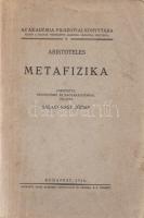 Aristoteles:  Metafizika. Fordította, bevezetéssel és magyarázatokkal ellátta: Halasy-Nagy József.  Budapest, 1936. Dunántúl Pécsi Egyetemi Könyvkiadó és Nyomda Rt. 411 + [1] p. Első teljes magyar kiadás.  A címoldalon és a belív számos oldalán régi tulajdonosi bélyegzés. Példányunk hátsó fedőborítója levált.  (Az Akadémia filozófiai könyvtára. 9. kötet.)  Horváth J. 14. o.  Fűzve, sérült kiadói borítóban.