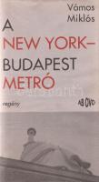 Vámos Miklós:
A New York-Budapest metró. Regény. (Dedikált.)
[Budapest], (1993). Ab Ovo Könyvkiadó...