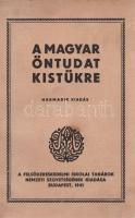 A magyar öntudat kistükre. Harmadik kiadás. Budapest, 1941. A Felsőkereskedelmi Iskolai Tanárok Nemzeti Szövetsége (Kir. Magy. Egyetemi Nyomda). 175 + [1] p. Az utolsó levélen és a belső borítón apró tintafolt. A magyarságtudományi áttekintés után a téma bibliográfiája. A munka első kiadása 1935-ben jelent meg, a hungarológiai mű első két kiadása szerepel az Ideiglenes Nemzeti Kormány által 1945-ben betiltott könyvek listáján. Fűzve, illusztrált, enyhén foltos kiadói borítóban. Jó példány.