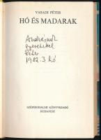 Vasadi Péter: Hó és madarak. (DEDIKÁLT). Bp., 1982, Szépirodalmi Könyvkiadó. Kiadói egészvászon-köté...