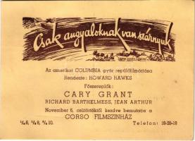 1941 Csak angyaloknak van szárnyuk. Az amerikai Columbia gyár repülőfilmóriása, Howard Hawks rendezte. Bemutatja a Corso Filmszínház / Only Angels Have Wings (1939), Hungarian advertising postcard