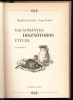 Majthényi László - Nagy Zoltán: Hagyományos disznótoros ételek (receptekkel). Szombathely, 2009, B.K...