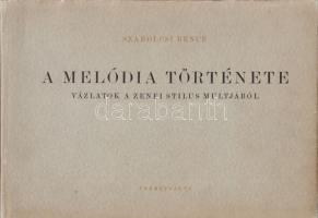 Szabolcsi Bence:

A melódia története. Vázlatok a zenei stílus múltjából. (Vikár László és Forrai ...