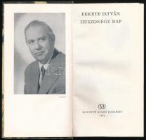 Fekete István: Huszonegy nap. Bp., 1965, Magvető. Első kiadás. Würtz Ádám rajzaival. Kiadói kartonál...