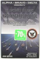 John Helfers: Alpha-Bravo-Delta. Kézikönyv az Egyesült Államok haditengerészetéről. Ford.: Molnár György. (Debrecen), é.n., Gold Book. Kiadói kartonált papírkötés, kiadói papír védőborítóban.