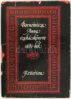 Dr. Lakó Elemér: Bornemisza Anna szakácskönyve 1680-ból. Közzéteszi: - - . Bukarest, 1983, Kriterion. Kiadói kartonált papírkötés, kissé sérült borítóval, sérült, hiányos kiadói papír védőborítóban.