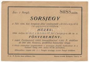 Súr 1944. "Súri Római Katolikus Templom által rendezendő jótékonycélú tárgysorsjáték" 1P értékű sorsjegye T:XF hajtatlan