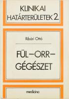 Ribári Ottó: Füll-orr-gégészet. Klinikai Határterületek II. A szerző, Ribári Ottó által Heckenast Ottó orvos részére DEDIKÁLT példány. Bp., 1979, Medicina. Kiadói egészvászon-kötés, kiadói papír védőborítóban.