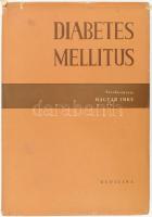 Magyar Imre: Diabetes Mellitus. Szerk.: - -. Bp., 1963, Medicina. Kiadói egészvászon-kötés, kissé szakadt kiadói papír védőborítóban.