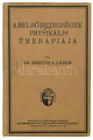 Simicska Gábor: A belső betegségek physikális therápiája. Bp., 1934, Novák Rudolf. 2. kiadás. Kiadói egészvászon-kötés, a címlapon kisatírozott bejegyzésekkel, ceruzás aláhúzásokkal.