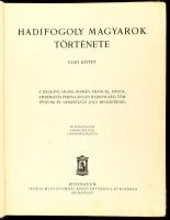 Hadifogoly magyarok története. Szerk.: Baja Benedek - Pilch Jenő - Lukinich Imre - Zilahy Lajos. 1-2...
