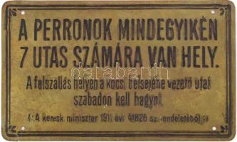 cca 1911, Villamos / metró bronz tábla, "A perronok mindegyikén 7 utas számára van hely" felirattal, 12x20 cm