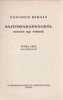 Táncsics Mihály:
Sajtószabadságról nézetei egy rabnak. Supka Géza tanulmányával.
(Budapest, 1947)....