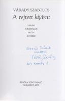Várady Szabolcs:
A rejtett kijárat. Versek, fordítások, próza, egyebek. (Dedikált.)
Budapest, 2003...
