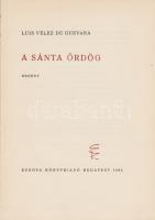 Vélez de Guevera, Luis:
A sánta ördög. Regény. (Kondor Béla eredeti rézkarcaival.)
Budapest, 1962....