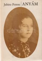 Juhász Ferenc:

Anyám. [Hosszúvers.] (Dedikált.)

Budapest, 1969. Szépirodalmi Könyvkiadó (Kner ...