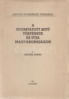 Kertész Árpád: A nyomtatott betű története és útja Magyarországon. Budapest, 1941. Magyar Nyomdászok Társasága (Pesti Lloyd-nyomda). 300 p. Egyetlen kiadás. Oldalszámozáson belül számos szövegközti illusztrációval, köztük egy beragasztott képpel díszített nyomdászattörténeti szakmunka. Fűzve, kiadói borítóban. Jó példány.